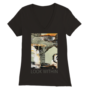 “LOOK WITHIN” Abstract Art Premium Womens V-Neck T-shirt